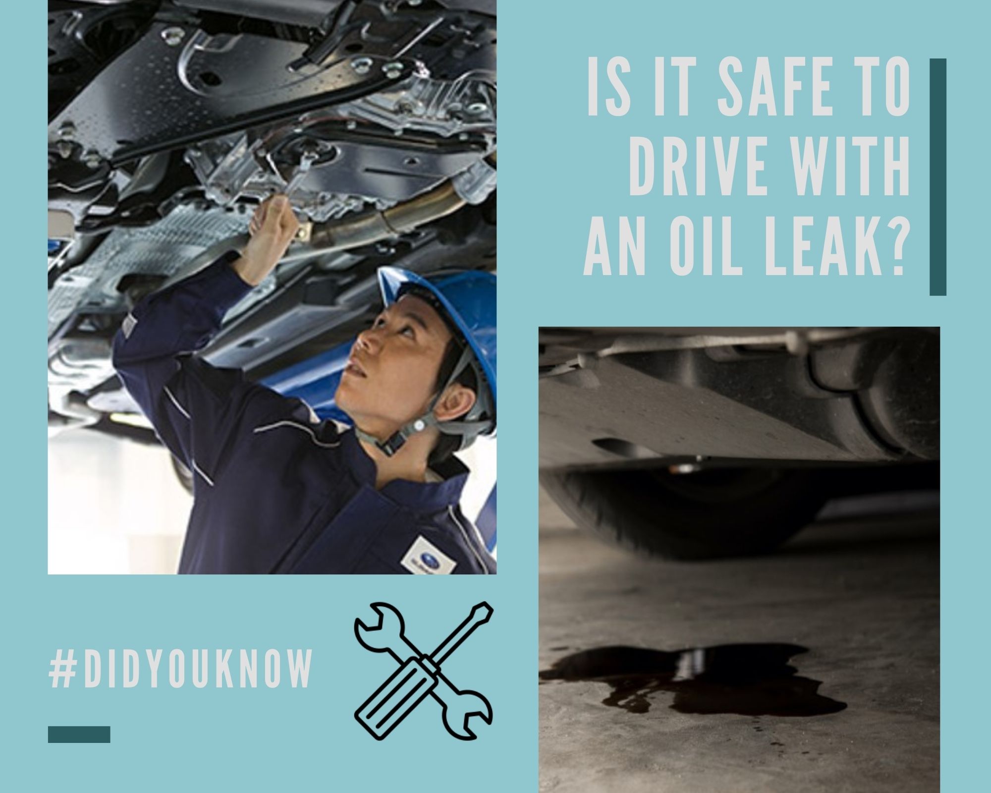 Is it safe to drive with an oil leak?